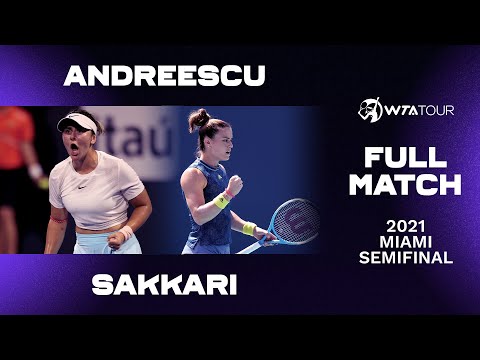 FULL MATCH | Bianca Andreescu vs. Maria Sakkari | 2021 Miami Semifinal | WTA